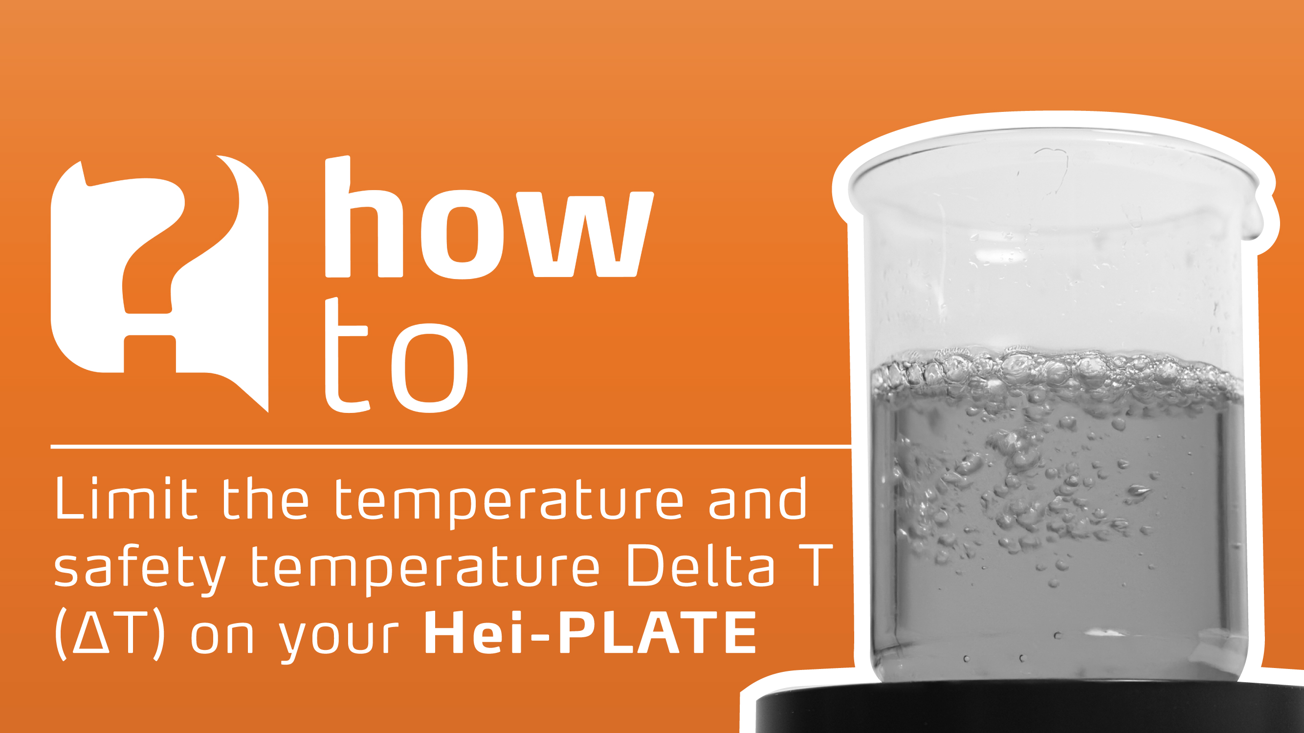 How to – limitation of heating plate temperature and safety temperature Delta T